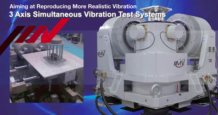 3-axis simultaneous vibration test systems